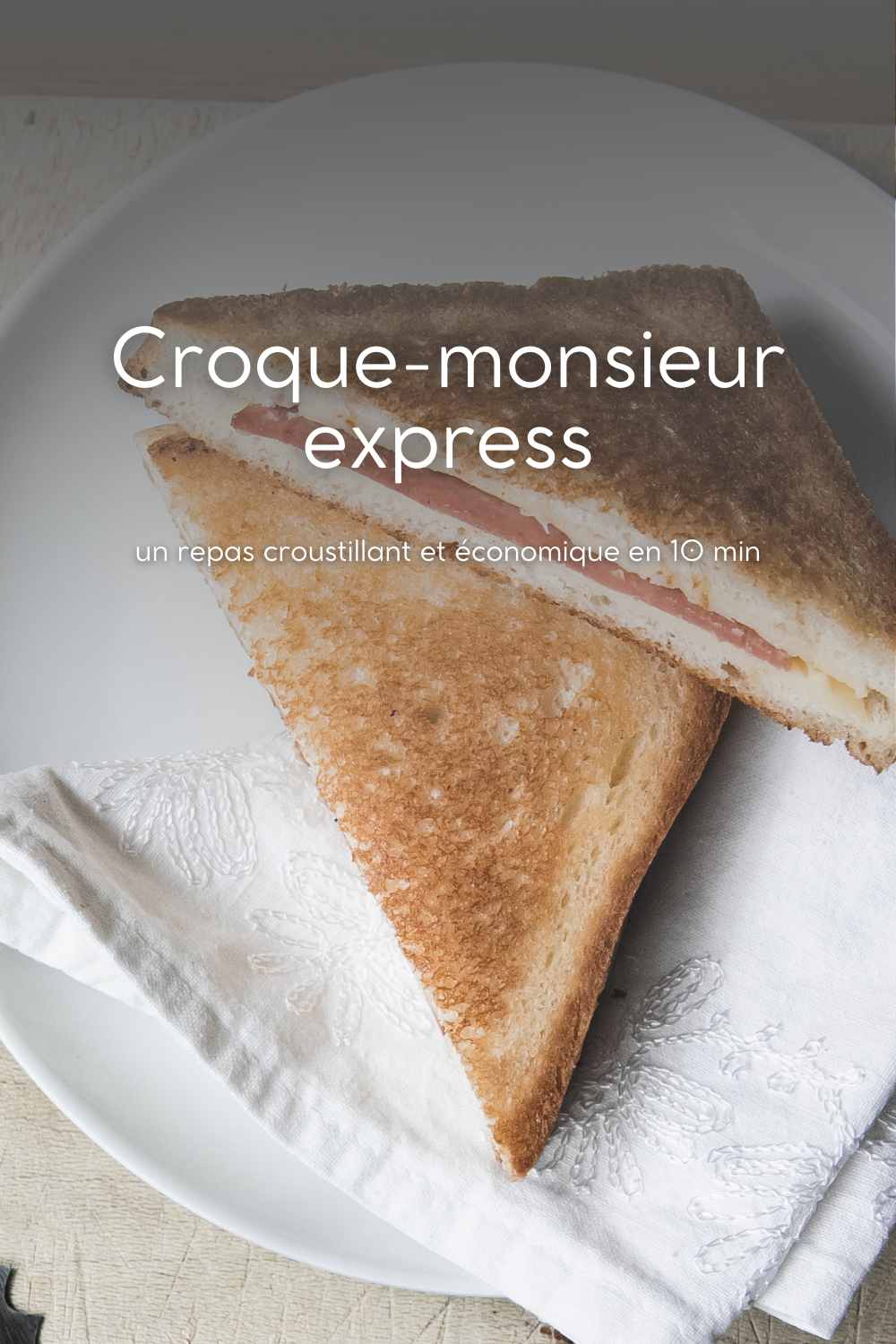 Croque-monsieur express