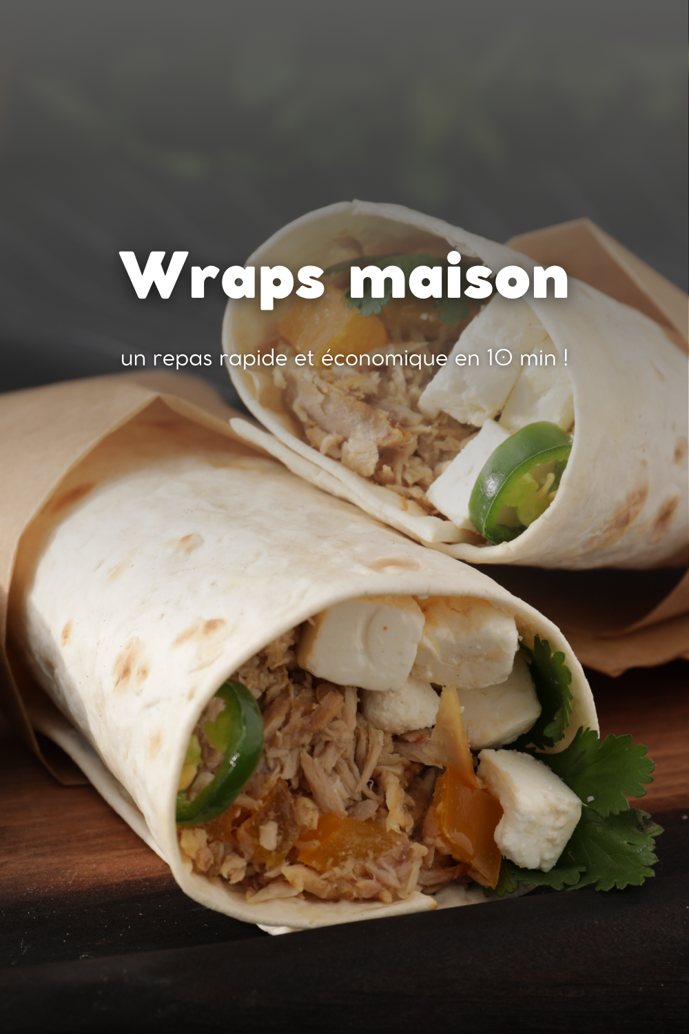 Wraps maison