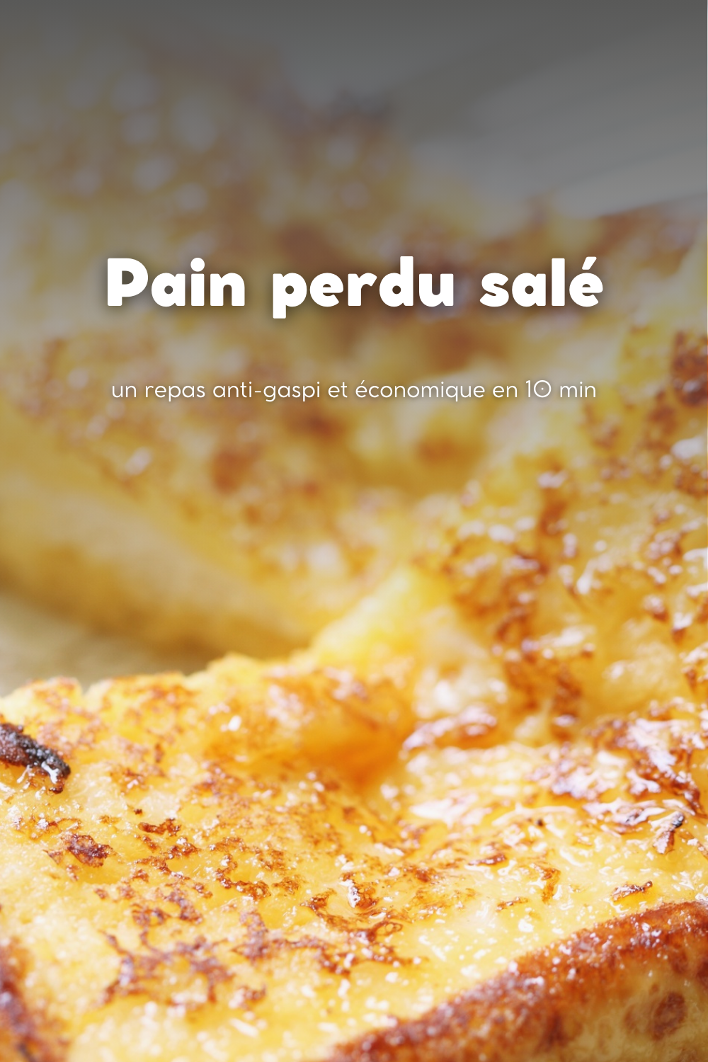 Pain perdu salé